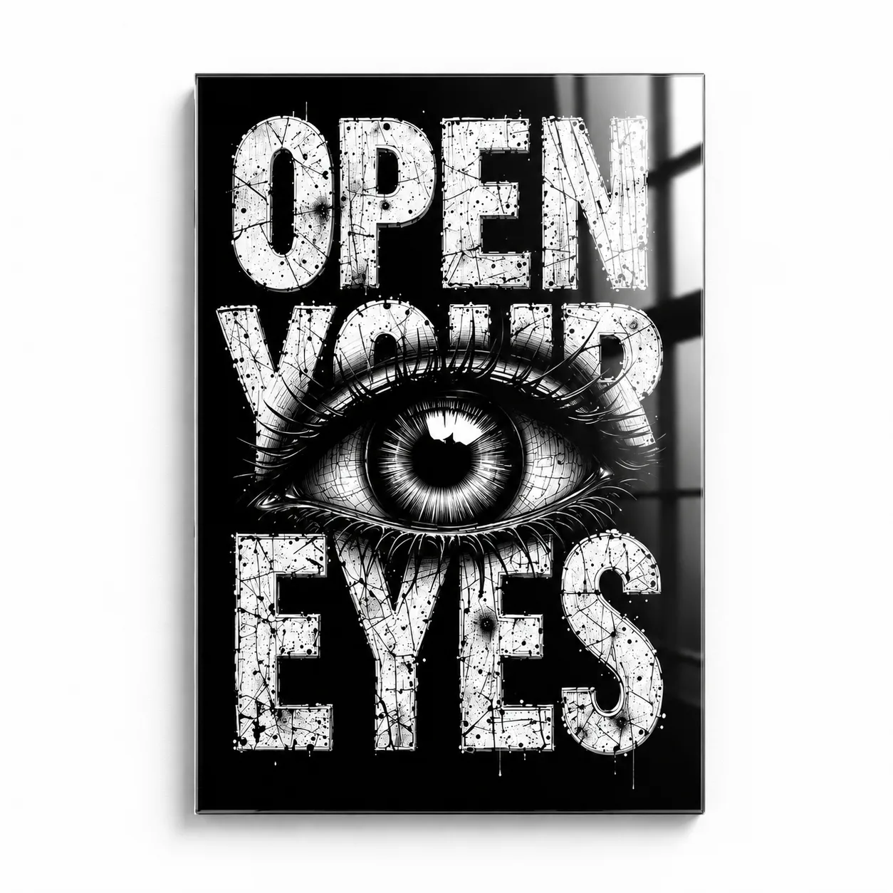 Open Your Eyes Göz Tasarımı Yazılı Dikey Cam Tablo